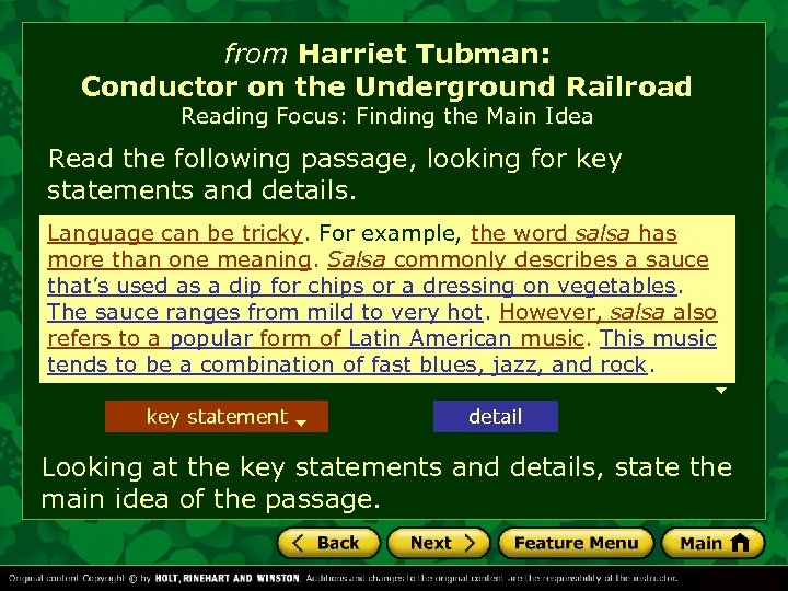 from Harriet Tubman: Conductor on the Underground Railroad Reading Focus: Finding the Main Idea