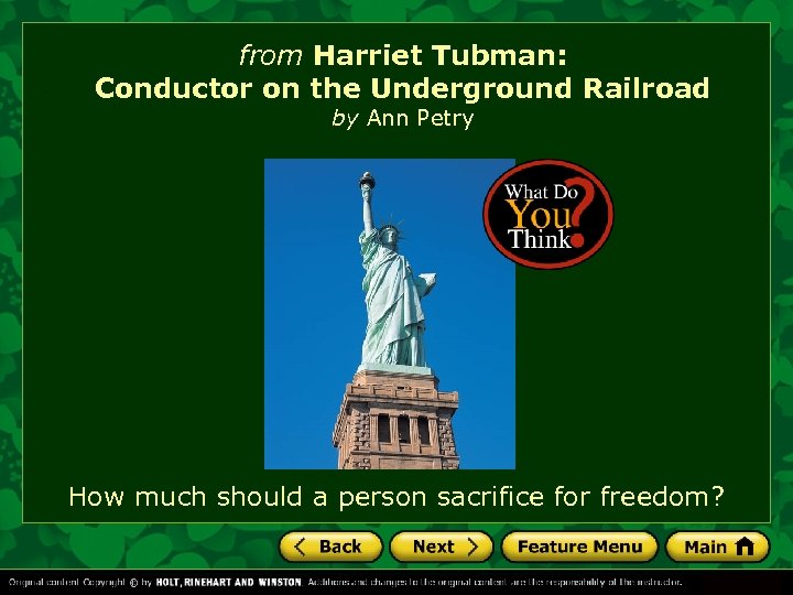 from Harriet Tubman: Conductor on the Underground Railroad by Ann Petry How much should