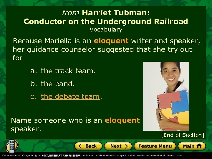 from Harriet Tubman: Conductor on the Underground Railroad Vocabulary Because Mariella is an eloquent