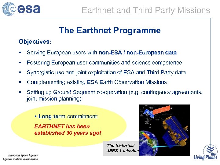 Earthnet and Third Party Missions The Earthnet Programme Objectives: § Serving European users with