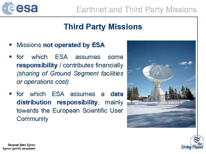 Earthnet and Third Party Missions § Missions not operated by ESA § for which