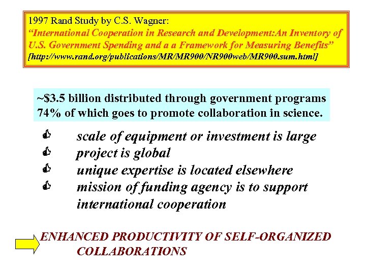 1997 Rand Study by C. S. Wagner: “International Cooperation in Research and Development: An