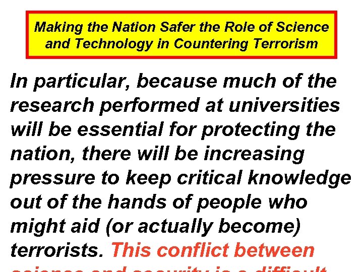 Making the Nation Safer the Role of Science and Technology in Countering Terrorism In