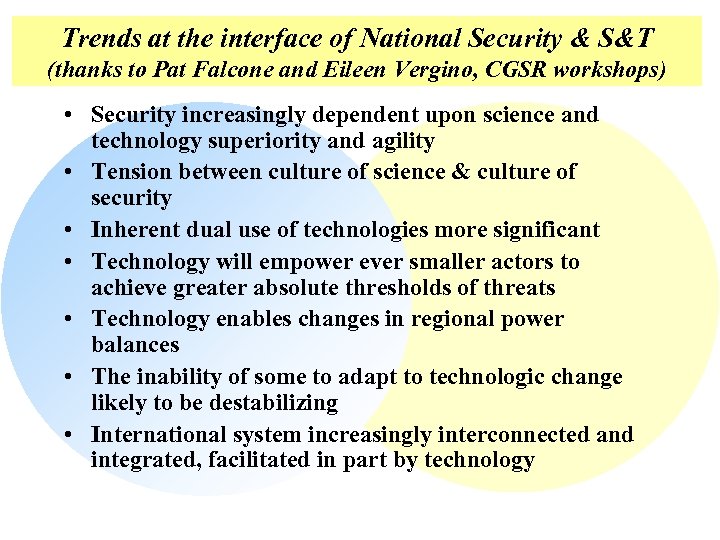 Trends at the interface of National Security & S&T (thanks to Pat Falcone and