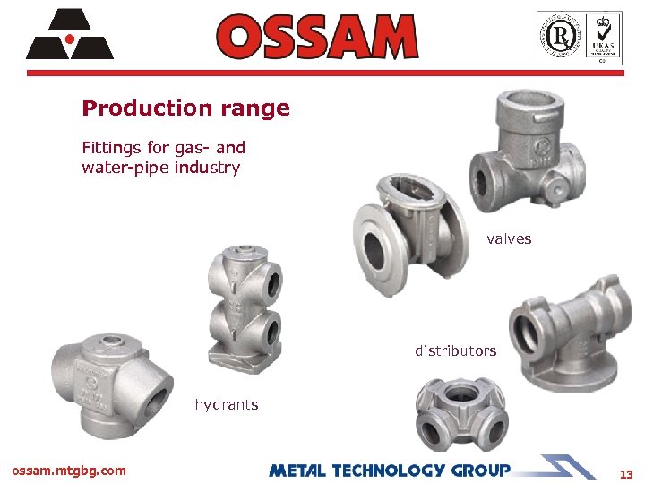 Production range Fittings for gas- and water-pipe industry valves distributors hydrants ossam. mtgbg. com