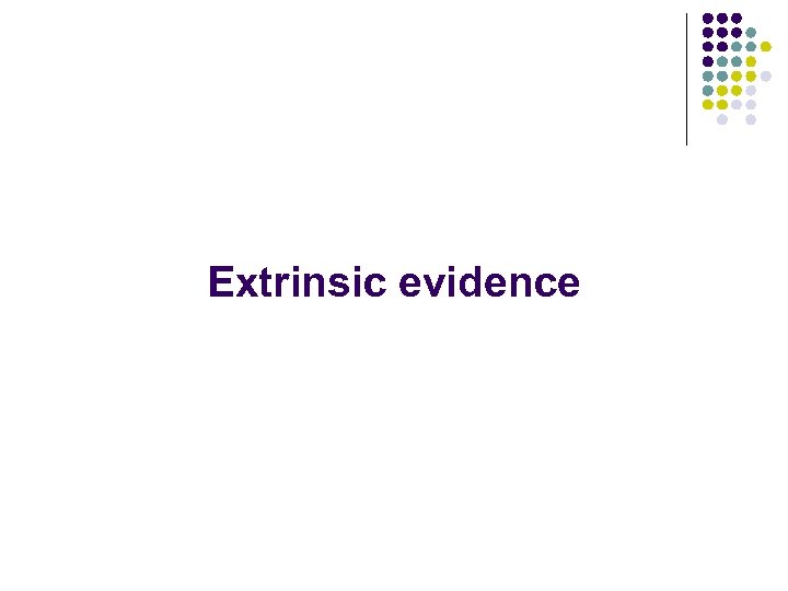 Extrinsic evidence 