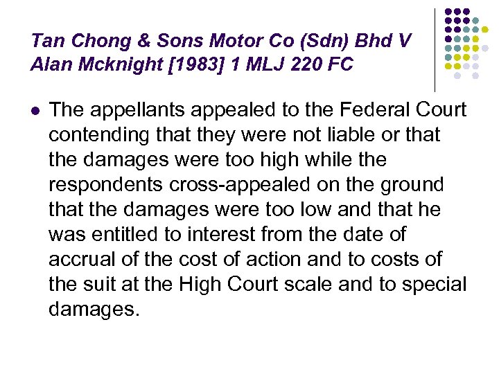 Tan Chong & Sons Motor Co (Sdn) Bhd V Alan Mcknight [1983] 1 MLJ