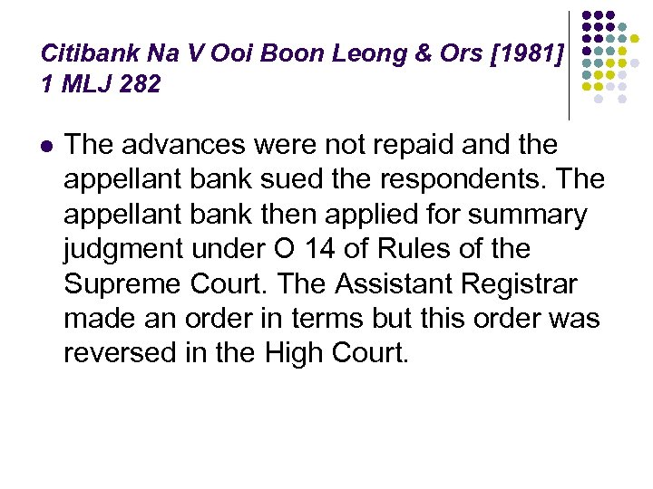 Citibank Na V Ooi Boon Leong & Ors [1981] 1 MLJ 282 l The