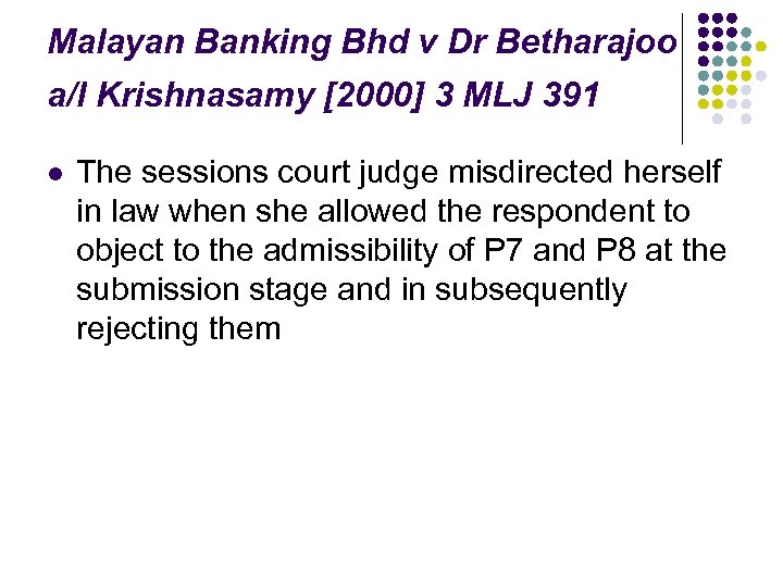 Malayan Banking Bhd v Dr Betharajoo a/l Krishnasamy [2000] 3 MLJ 391 l The