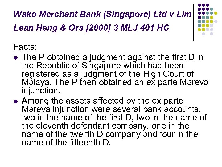 Wako Merchant Bank (Singapore) Ltd v Lim Lean Heng & Ors [2000] 3 MLJ