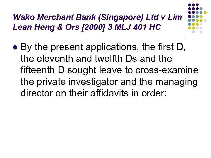 Wako Merchant Bank (Singapore) Ltd v Lim Lean Heng & Ors [2000] 3 MLJ