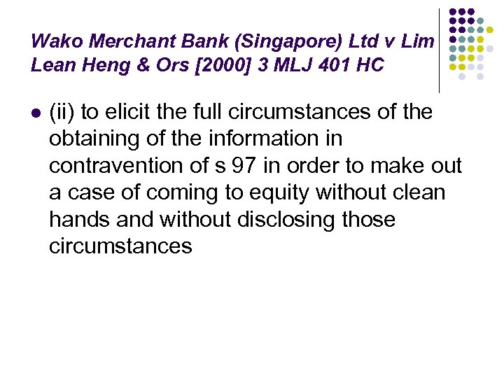 Wako Merchant Bank (Singapore) Ltd v Lim Lean Heng & Ors [2000] 3 MLJ