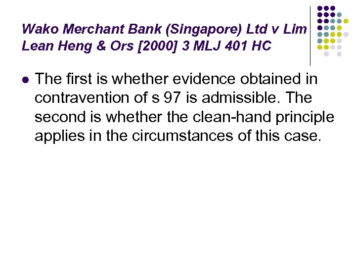 Wako Merchant Bank (Singapore) Ltd v Lim Lean Heng & Ors [2000] 3 MLJ