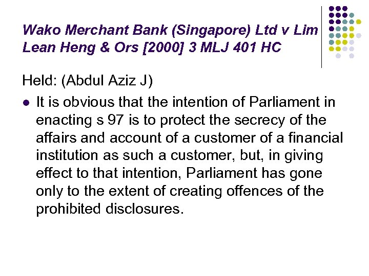 Wako Merchant Bank (Singapore) Ltd v Lim Lean Heng & Ors [2000] 3 MLJ