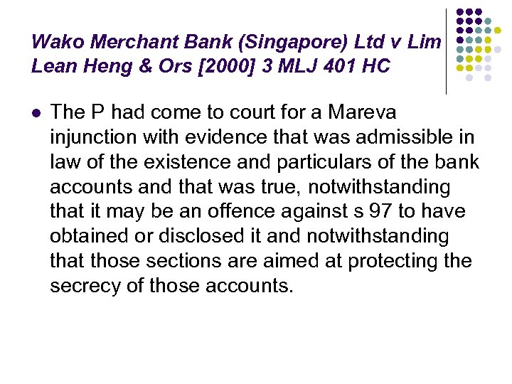 Wako Merchant Bank (Singapore) Ltd v Lim Lean Heng & Ors [2000] 3 MLJ