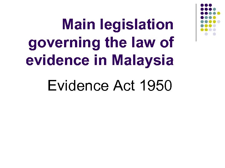 Dealing With Evidence By Lee Swee Seng Advocate