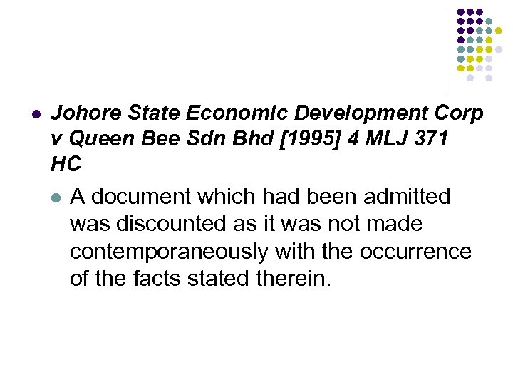 l Johore State Economic Development Corp v Queen Bee Sdn Bhd [1995] 4 MLJ