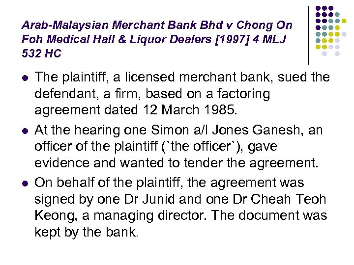 Arab-Malaysian Merchant Bank Bhd v Chong On Foh Medical Hall & Liquor Dealers [1997]