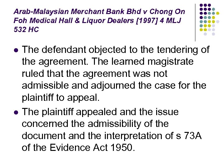 Arab-Malaysian Merchant Bank Bhd v Chong On Foh Medical Hall & Liquor Dealers [1997]