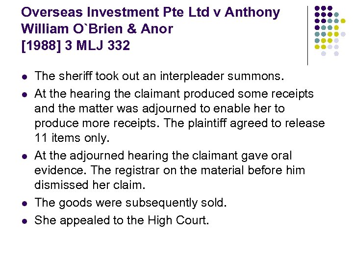 Overseas Investment Pte Ltd v Anthony William O`Brien & Anor [1988] 3 MLJ 332