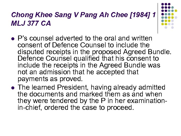 Chong Khee Sang V Pang Ah Chee [1984] 1 MLJ 377 CA l l