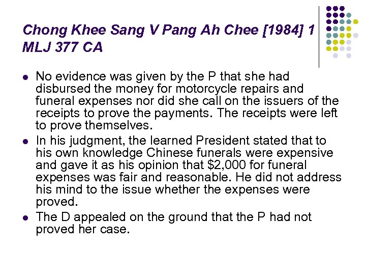 Chong Khee Sang V Pang Ah Chee [1984] 1 MLJ 377 CA l l