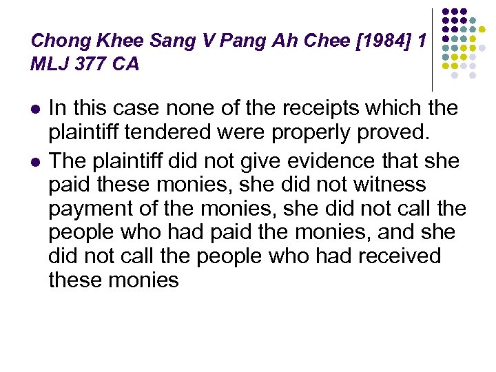 Chong Khee Sang V Pang Ah Chee [1984] 1 MLJ 377 CA l l