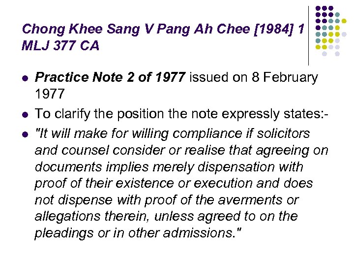 Chong Khee Sang V Pang Ah Chee [1984] 1 MLJ 377 CA l l