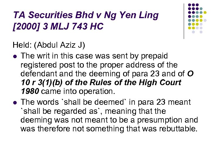 TA Securities Bhd v Ng Yen Ling [2000] 3 MLJ 743 HC Held: (Abdul