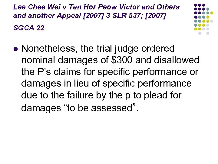 Lee Chee Wei v Tan Hor Peow Victor and Others and another Appeal [2007]