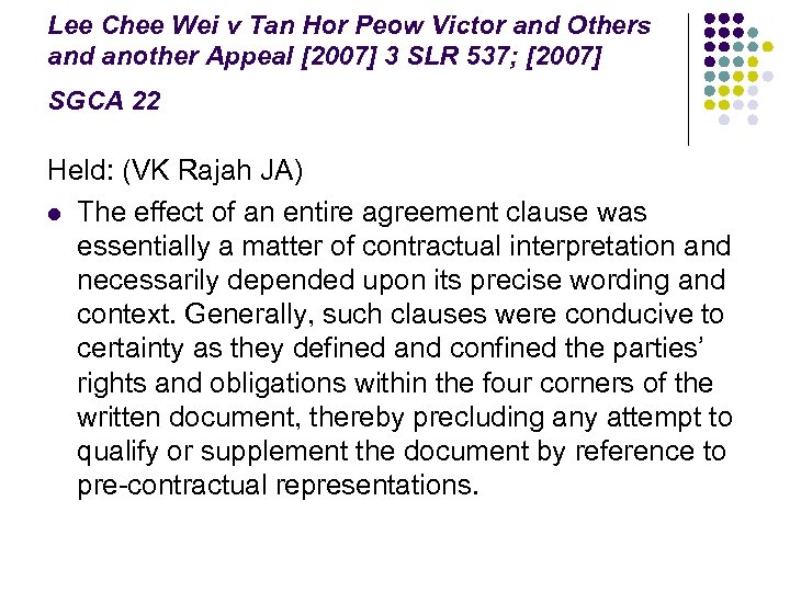 Lee Chee Wei v Tan Hor Peow Victor and Others and another Appeal [2007]