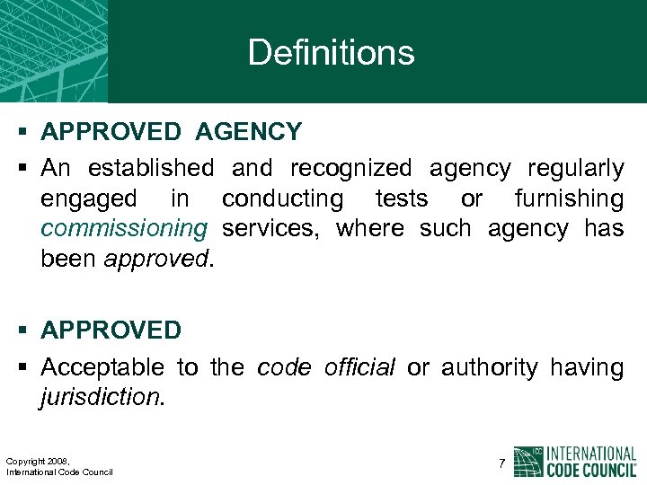 Definitions § APPROVED AGENCY § An established and recognized agency regularly engaged in conducting