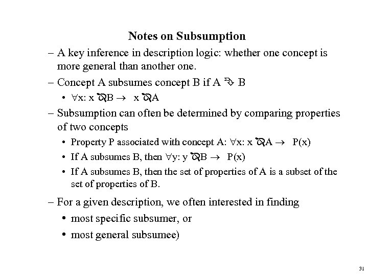 Notes on Subsumption – A key inference in description logic: whether one concept is
