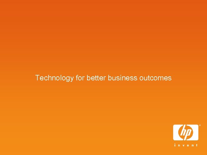 Technology for better business outcomes 