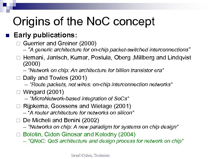 Origins of the No. C concept n Early publications: ¨ ¨ ¨ ¨ Guerrier