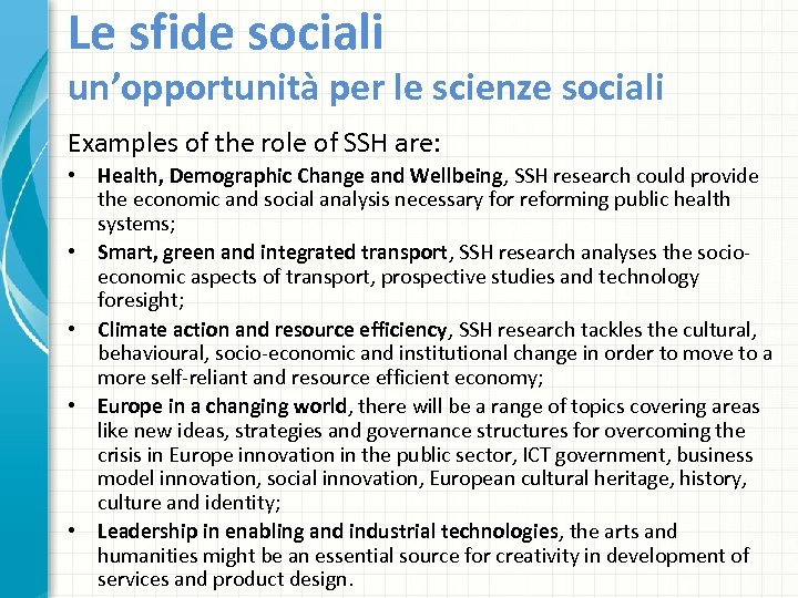 Le sfide sociali un’opportunità per le scienze sociali Examples of the role of SSH