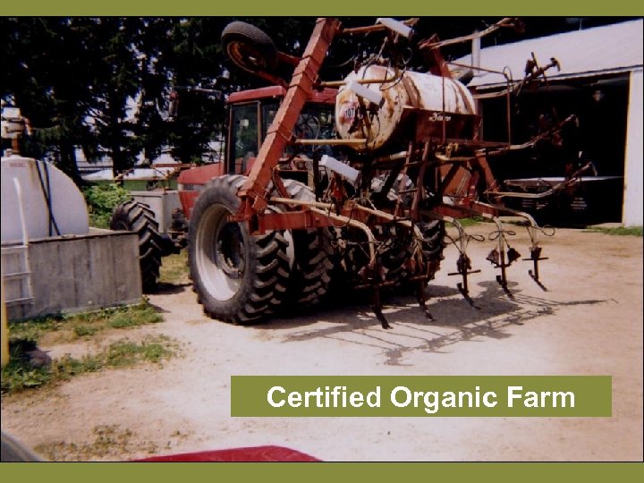 Certified Organic Farm 