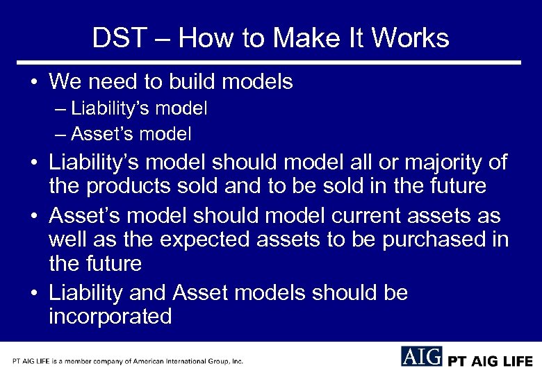 DST – How to Make It Works • We need to build models –