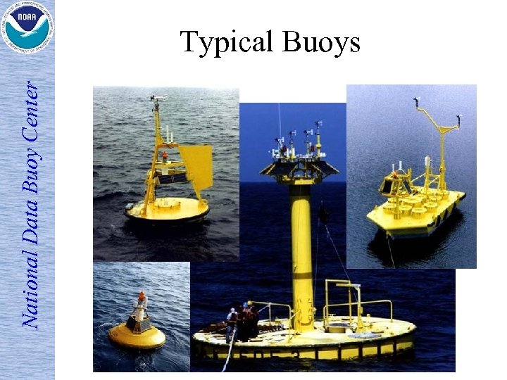 National Data Buoy Center Typical Buoys 