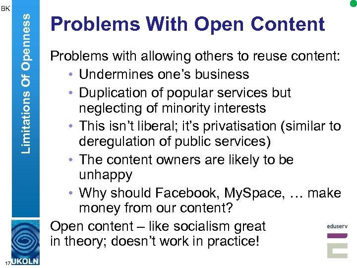 Limitations Of Openness BK 17 Problems With Open Content Problems with allowing others to