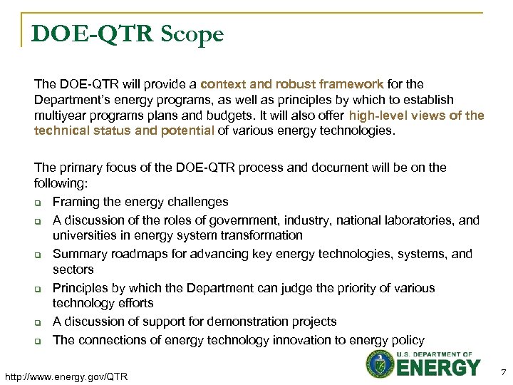 DOE-QTR Scope The DOE-QTR will provide a context and robust framework for the Department’s