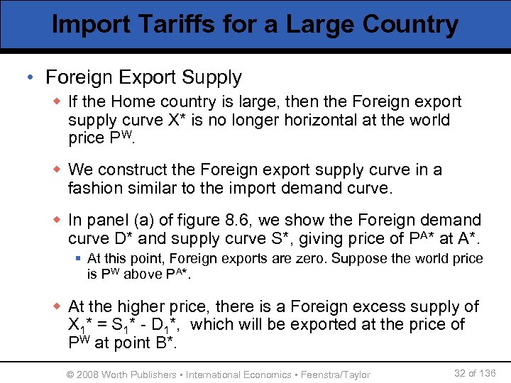 Import Tariffs for a Large Country • Foreign Export Supply w If the Home