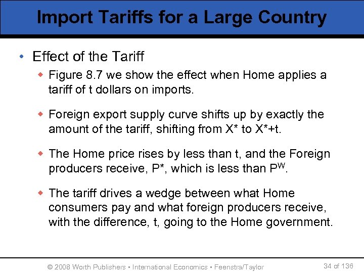 Import Tariffs for a Large Country • Effect of the Tariff w Figure 8.