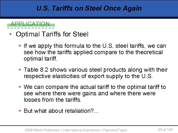 U. S. Tariffs on Steel Once Again APPLICATION • Optimal Tariffs for Steel w