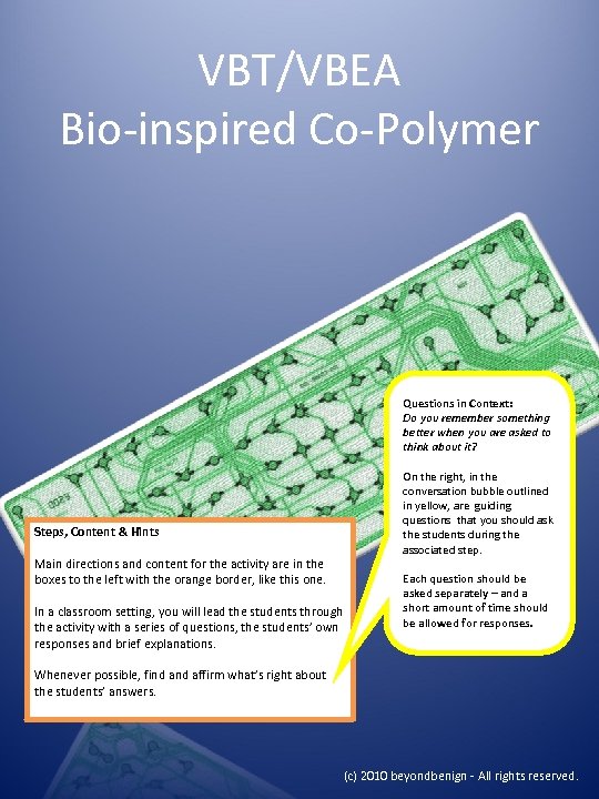 VBT/VBEA Bio-inspired Co-Polymer Questions in Context: Do you remember something better when you are
