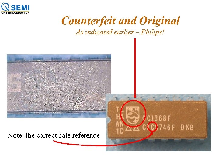 Counterfeit and Original As indicated earlier – Philips! Note: the correct date reference 
