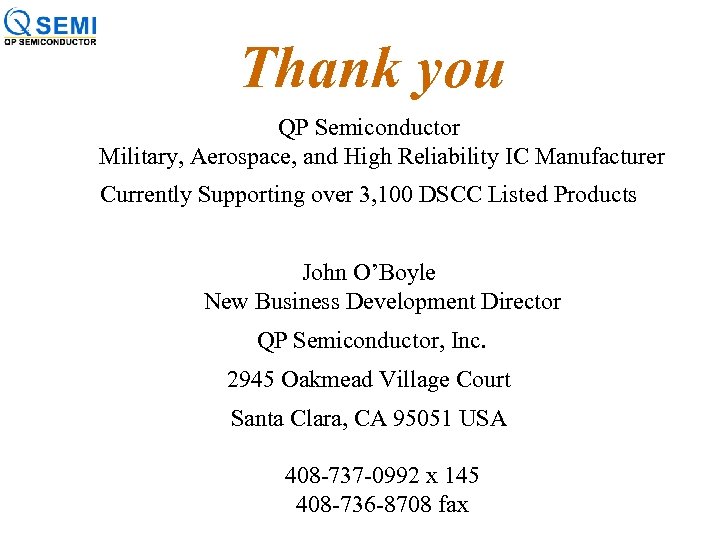 Thank you QP Semiconductor Military, Aerospace, and High Reliability IC Manufacturer Currently Supporting over