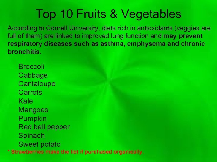 Top 10 Fruits & Vegetables According to Cornell University, diets rich in antioxidants (veggies
