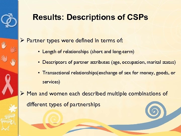 Results: Descriptions of CSPs Ø Partner types were defined in terms of: • Length