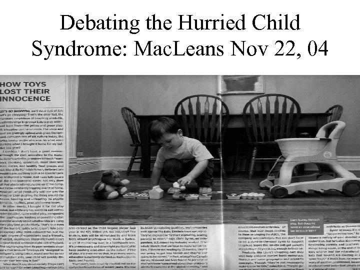 Debating the Hurried Child Syndrome: Mac. Leans Nov 22, 04 